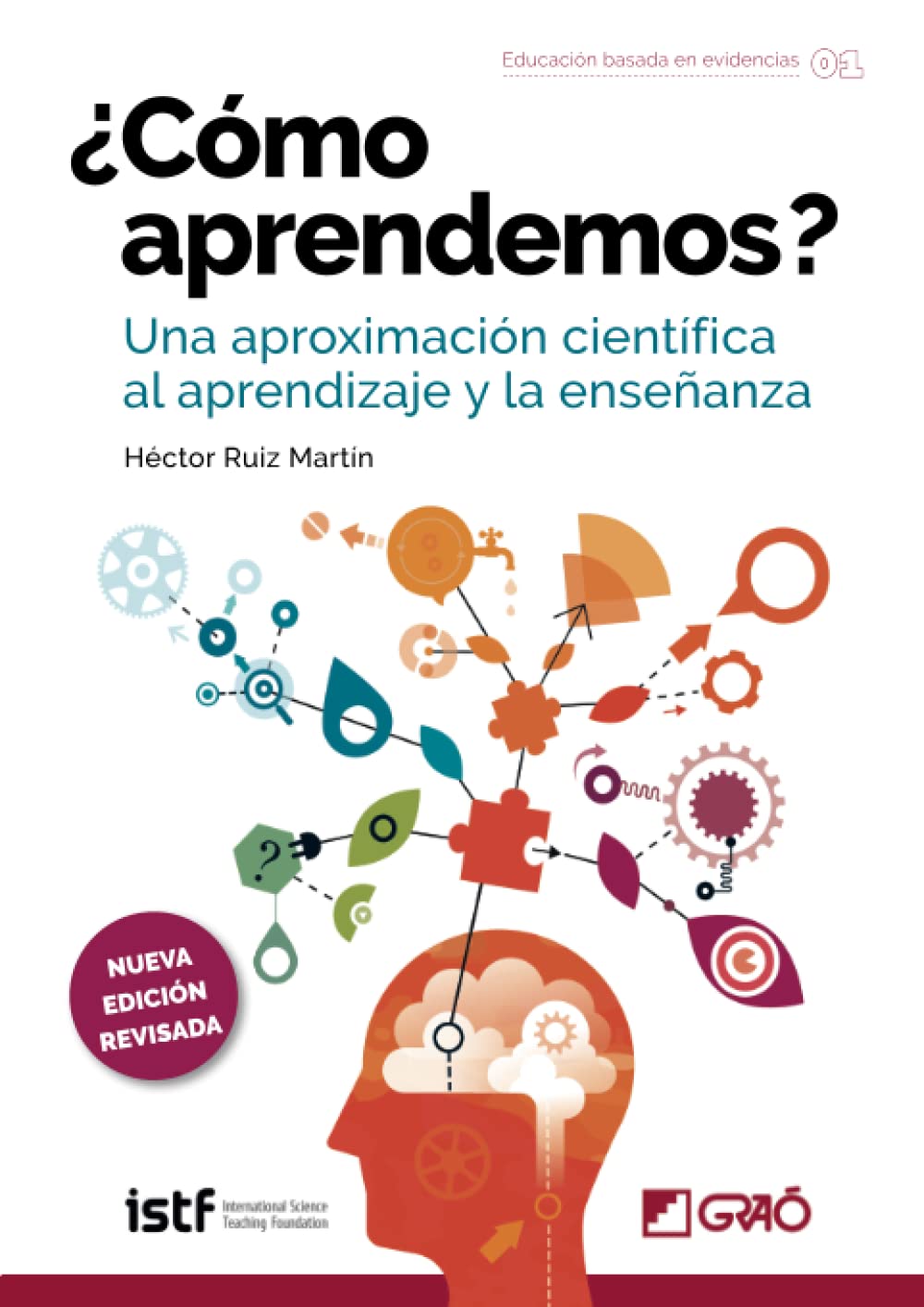 ¿Cómo aprendemos?: Una aproximación científica al aprendizaje y la enseñanza book