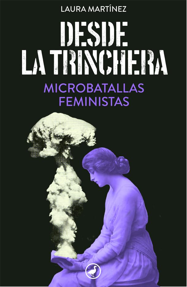 Desde la trinchera: Microbatallas feministas book
