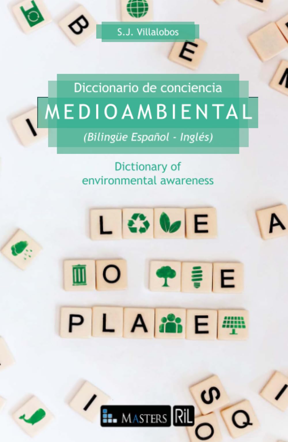 Diccionario de conciencia medioambiental (Bilingüe Español - Inglés) / Dictionary of environmental awareness General education
