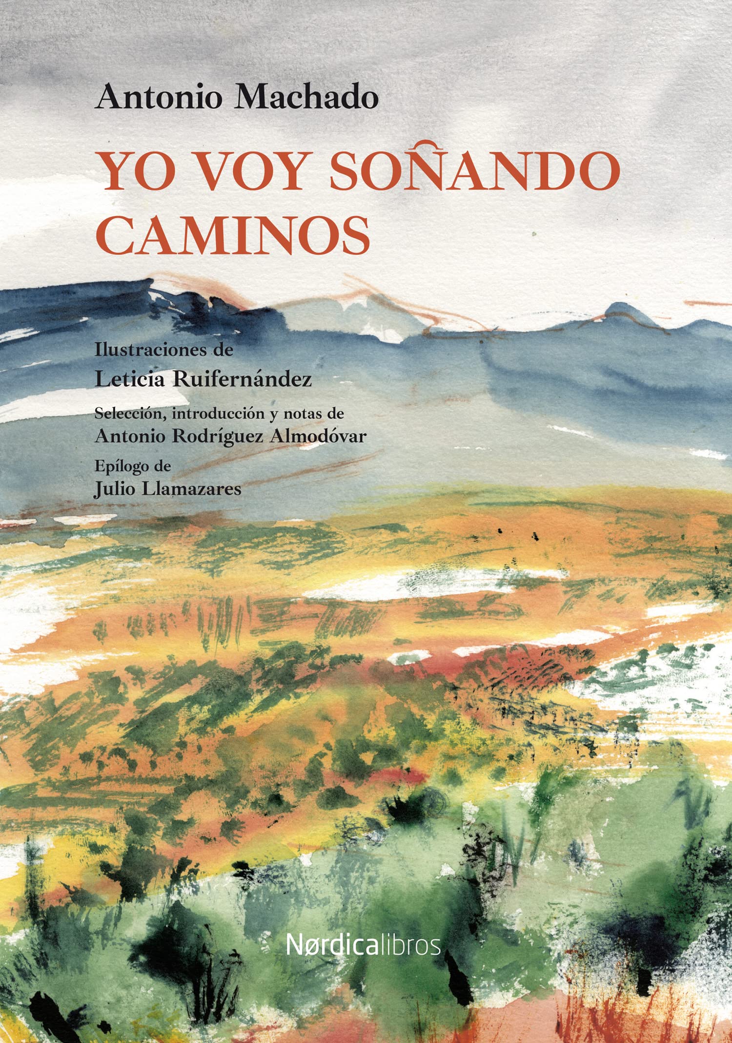 Yo voy soñando caminos/ I'm Dreaming Paths book