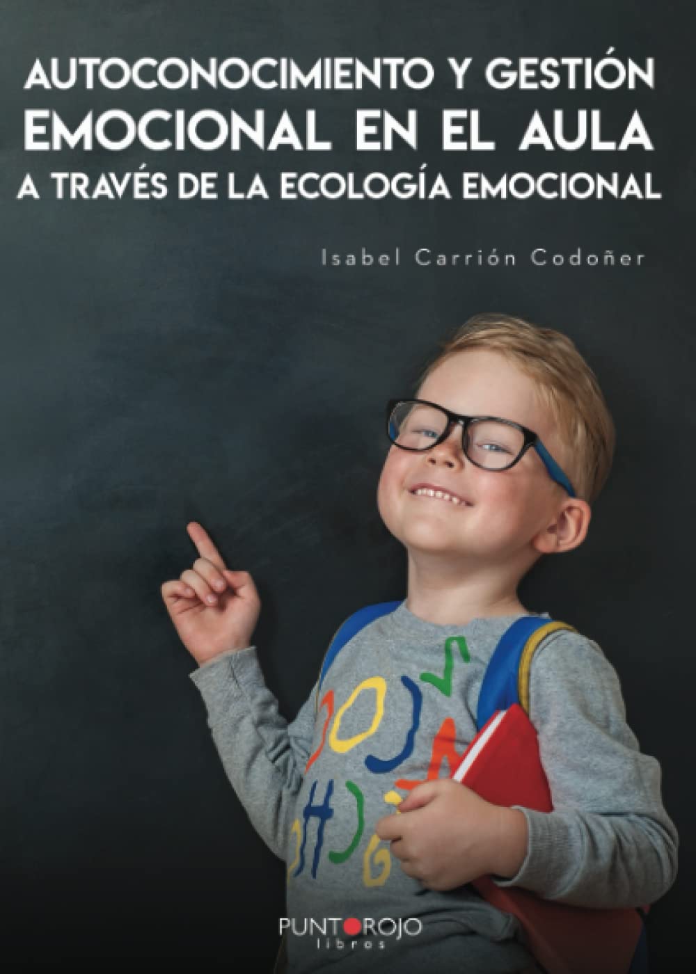 Autoconocimiento y gestión emocional en el AULA a través de la ecológía emocional book