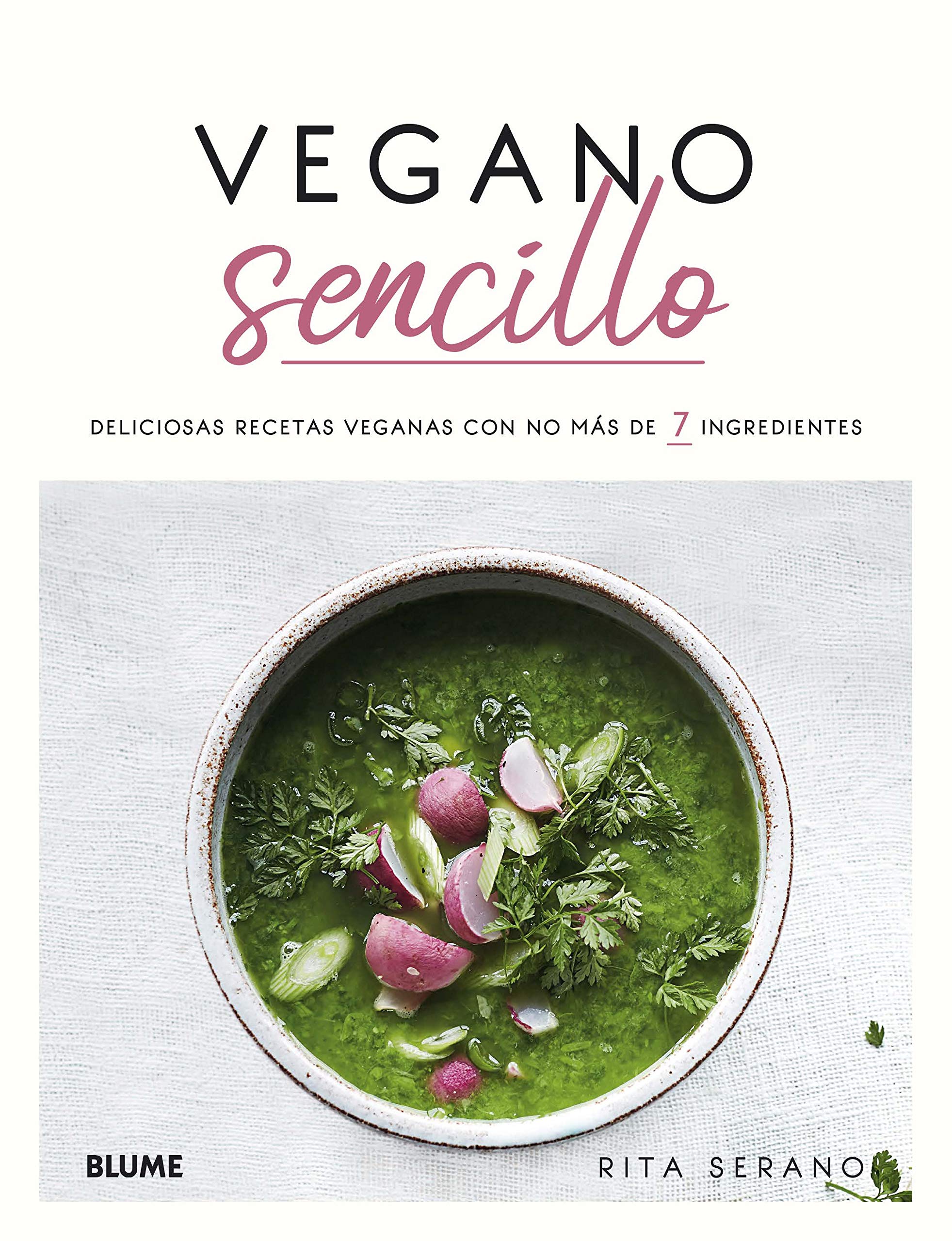 Vegano sencillo: Deliciosas recetas veganas con no más de 7 ingredientes Leisure, Home & Garden