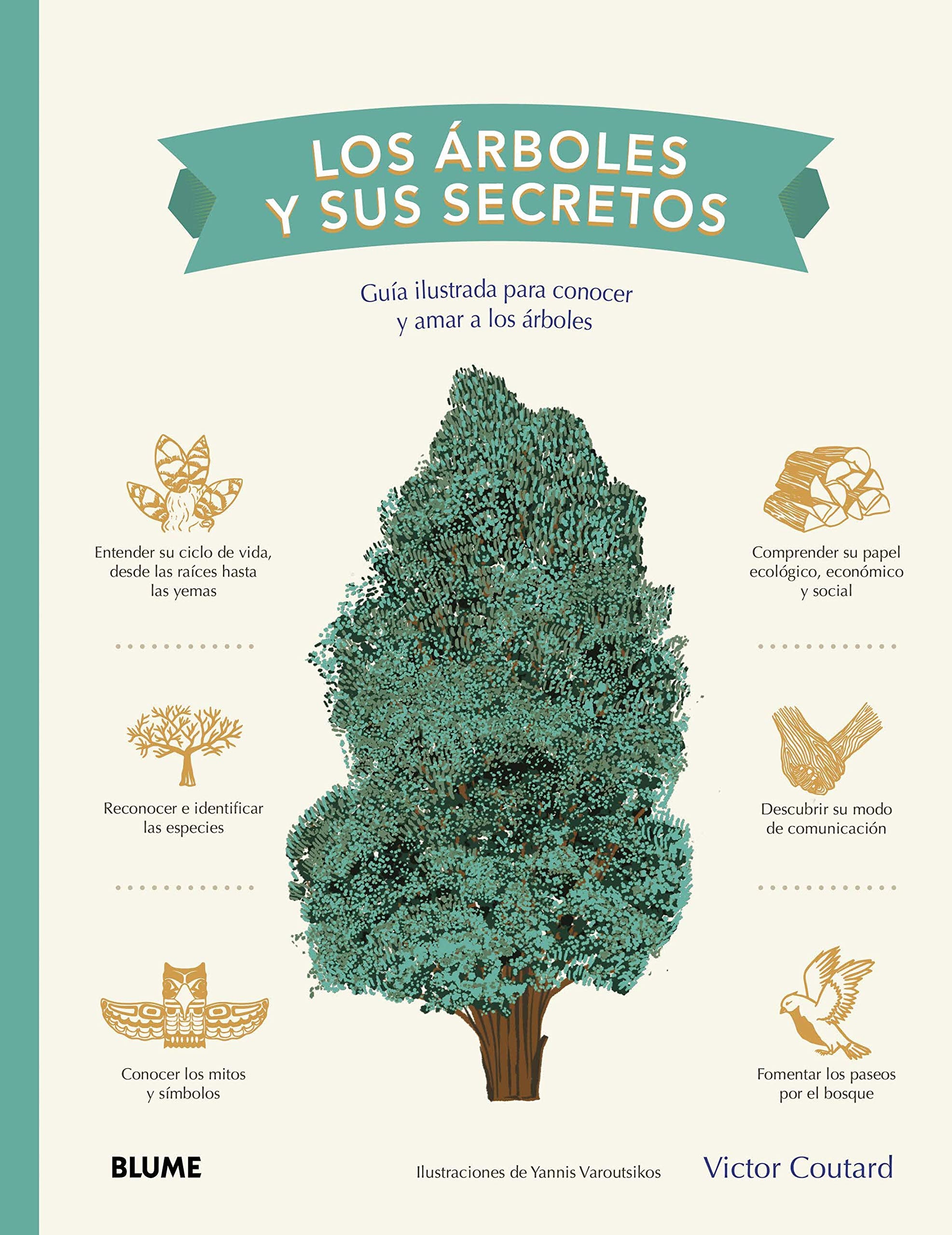 Los árboles y sus secretos: Guía ilustrada para conocer y amar a los árboles book