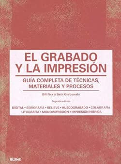 El grabado y la impresión: Guía completa de técnicas, materiales procesos Film, Art & Culture