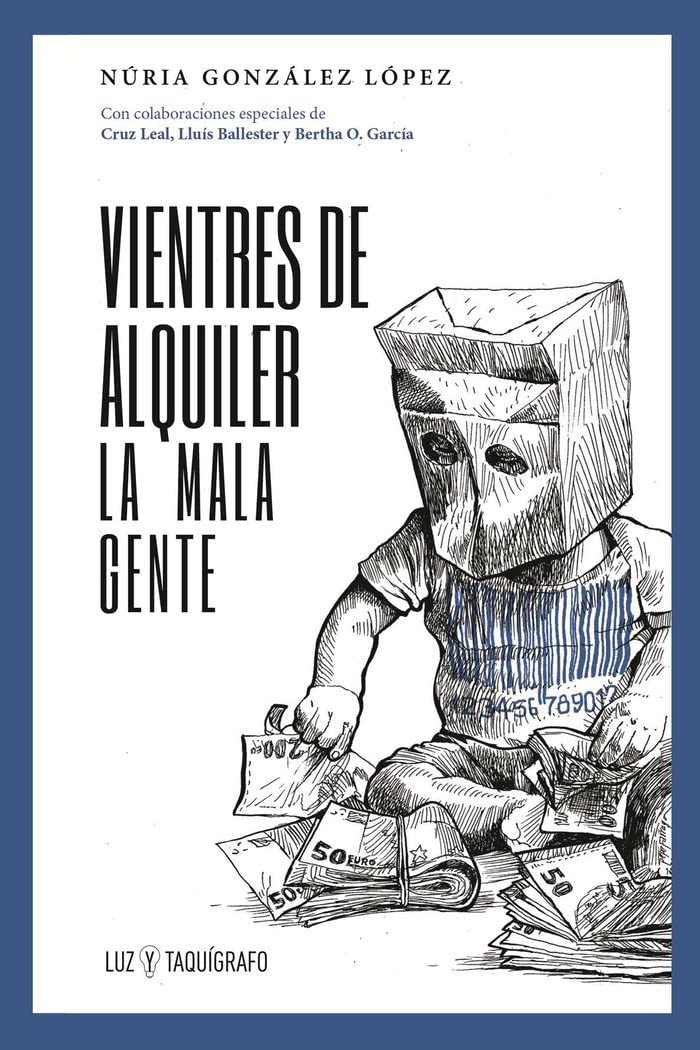 Vientres de alquiler: La mala gente (Luz y taquígrafo, Band 1) Books
