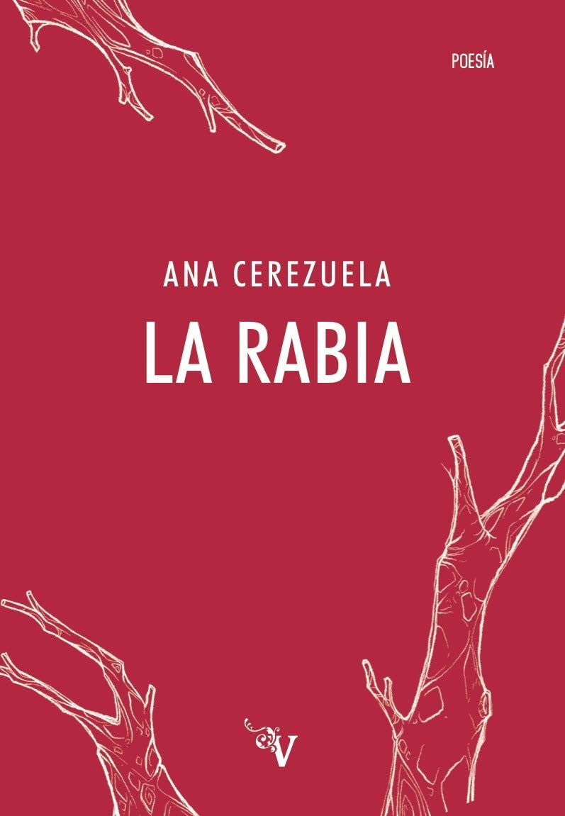 La Rabia (Valparaíso Poesía) Books