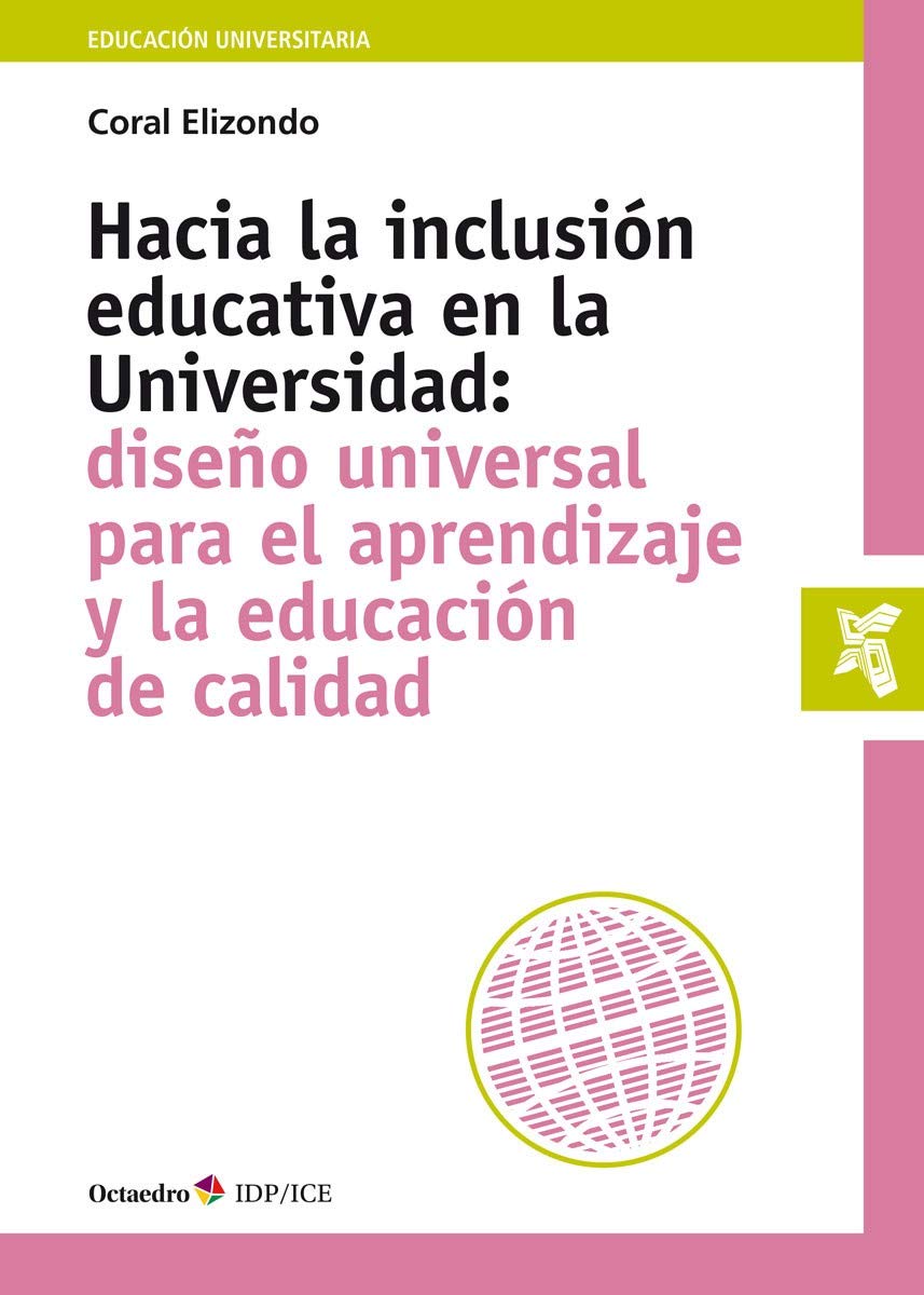Hacia la inclusión educativa en la universidad : diseño universal para el aprendizaje y la educación de calidad Politics & History