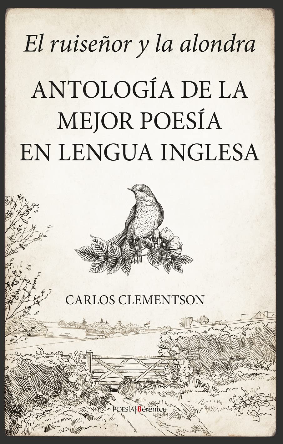 El ruiseñor y la alondra. Antología de la mejor poesía en lengua inglesa book