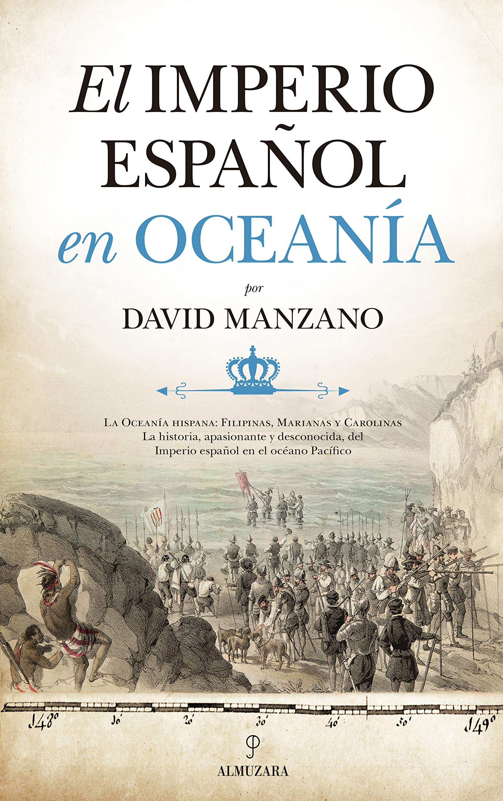 El Imperio español en Oceanía (Historia) Politics & History