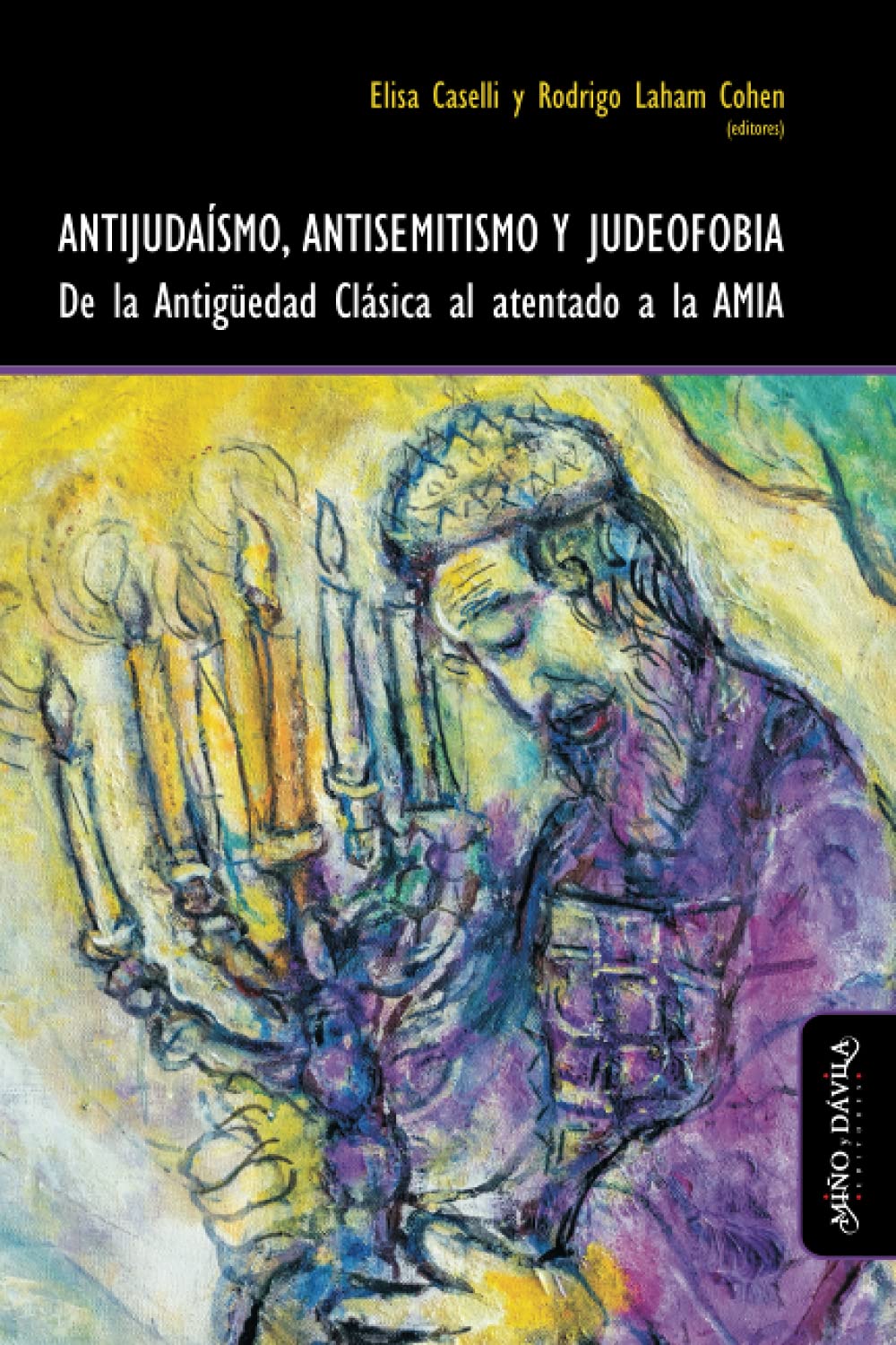 Antijudaísmo, antisemitismo y judeofobia Books