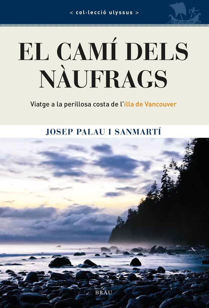 El camí dels nàufrags: Viatge a la perillosa costa de l'illa de Vancouver book