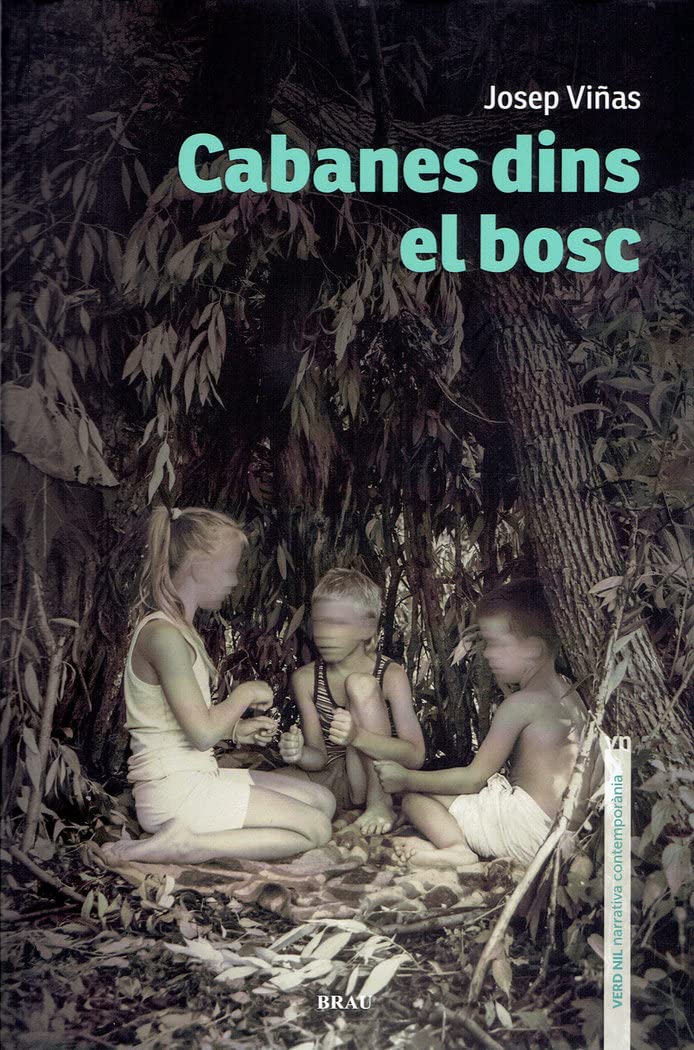Cabanes dins el bosc (Verd Nil de narrativa contemporània, Band 14) Contemporary literature