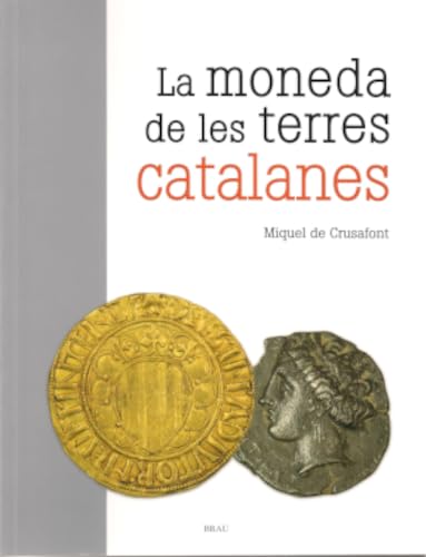 La moneda de les terres catalanes (Eines i feines, Band 14) Hobbies & Crafts
