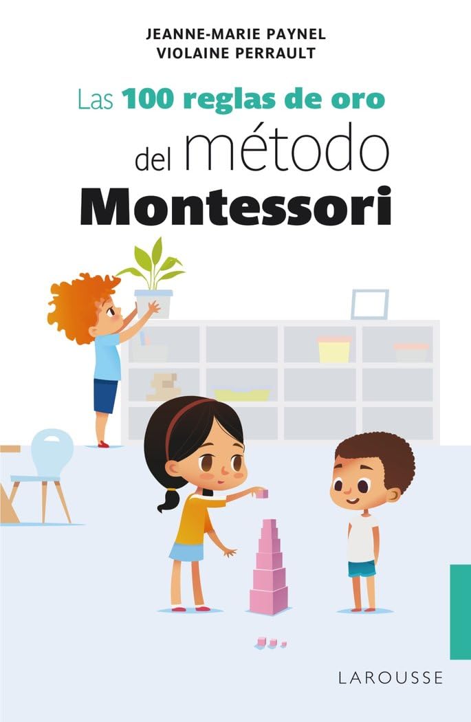 Las 100 reglas de oro del método Montessori book