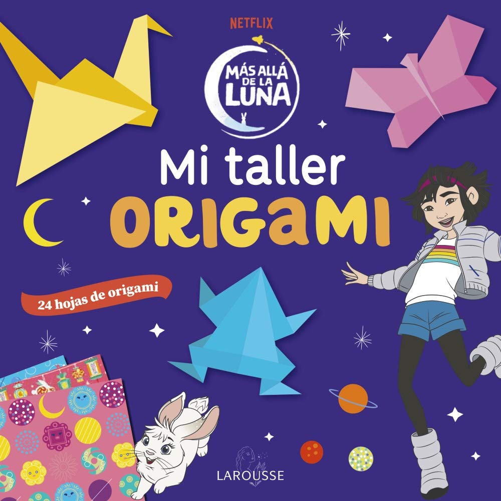 Más allá de la Luna. Mi taller origami (LAROUSSE - Infantil / Juvenil - Castellano - A partir de 8 años) Professional & Reference Books