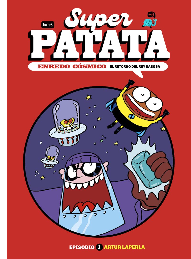 Superpatata, Enredo cósmico - Episodio 1 - El retorno del rey Babosa Books
