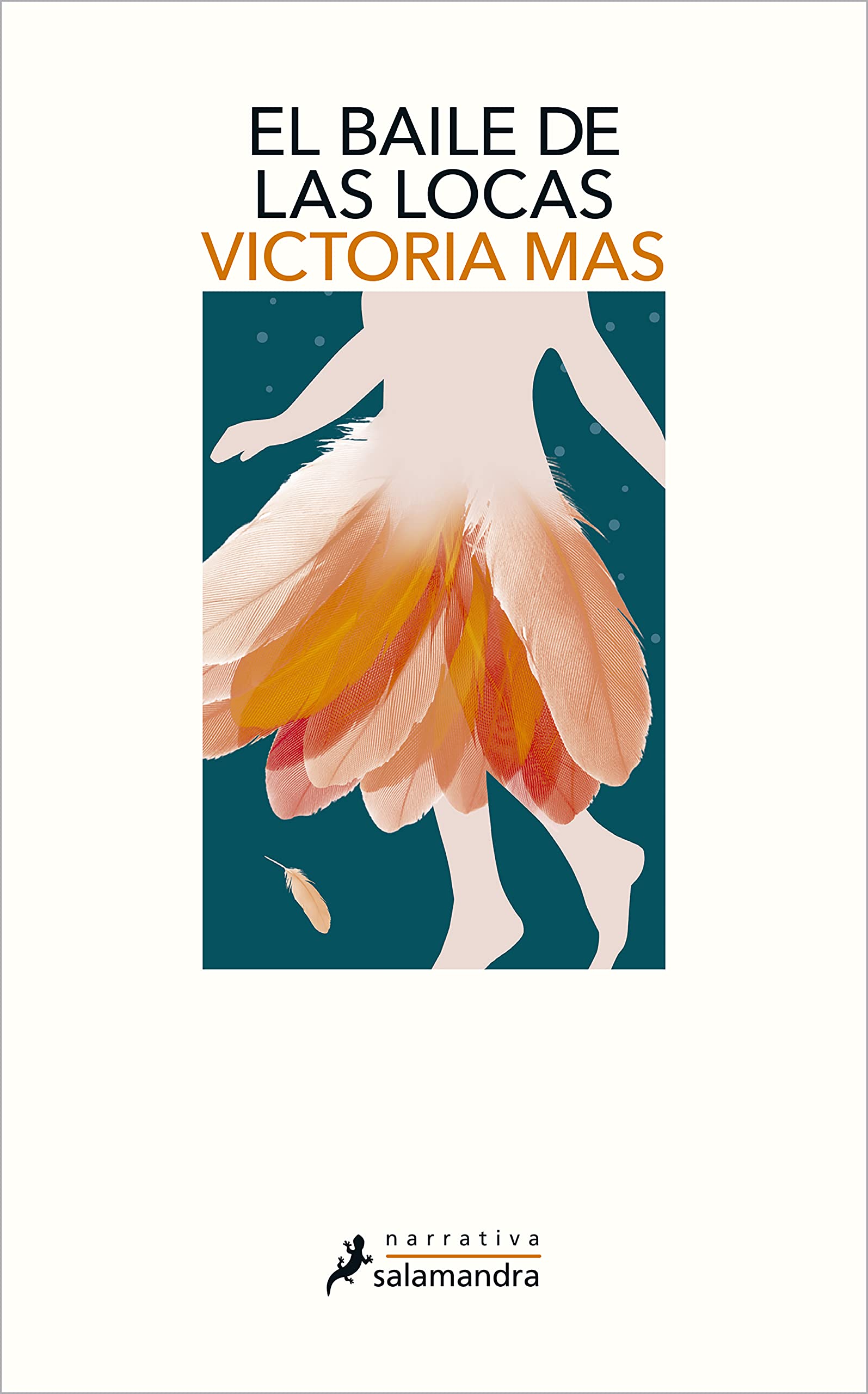 El baile de las locas (Salamandra Narrativa) Contemporary literature