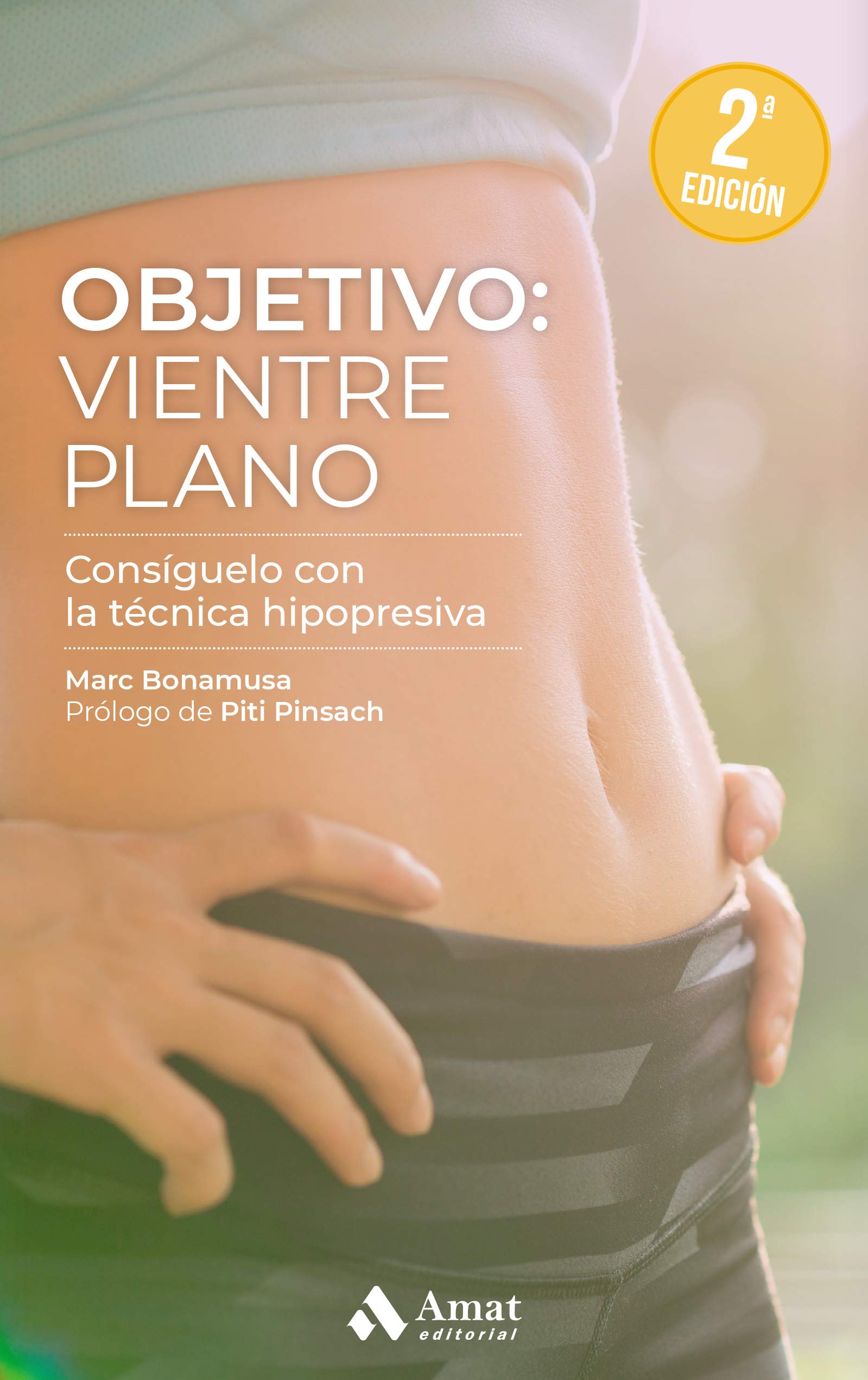 Objetivo: vientre plano: Consíguelo con la técnica hipopresiva book