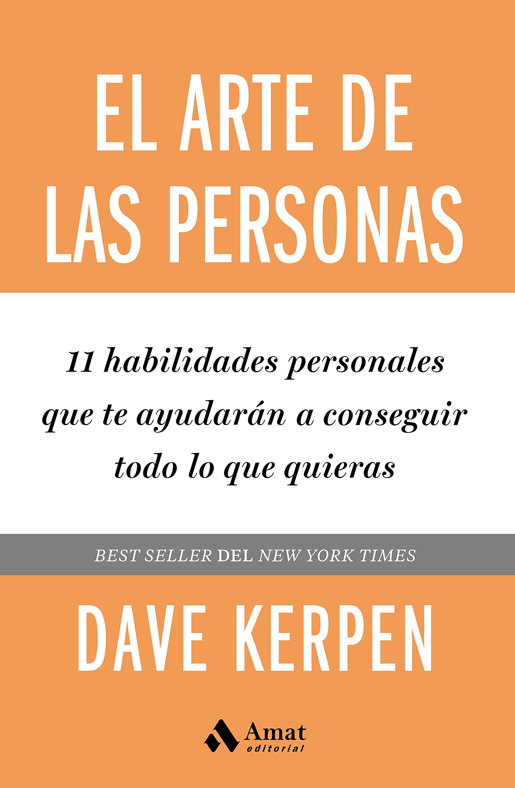 El arte de las personas: 11 habilidades personales que te ayudarán a conseguir todo lo que quieras book