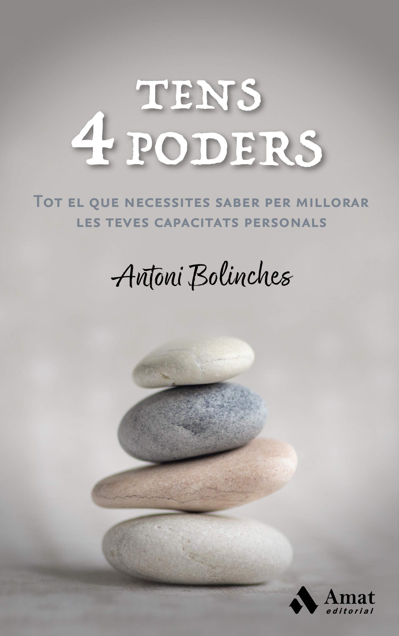 Tens 4 poders: Tot el que necessites saber per millorar les teves capacitats personals book