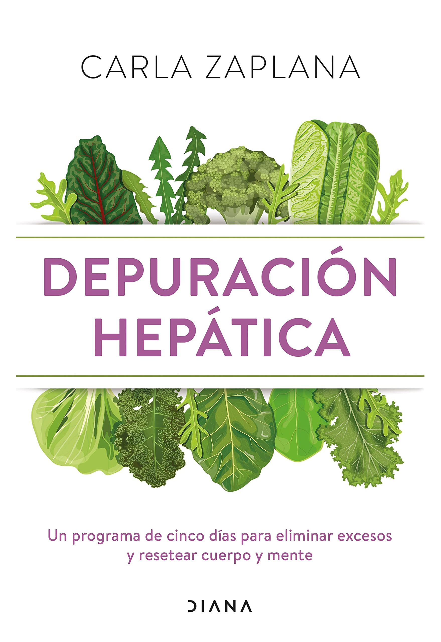 Depuración hepática: Un programa de cinco días para eliminar excesos y resetear cuerpo y mente (Salud natural) Medicine