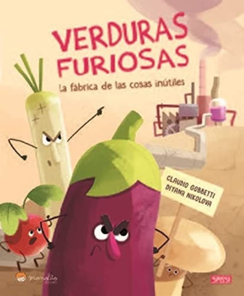 Verduras Furiosas La Fabrica De Las Cosas Inutiles (Libros ilustrados) Fantasy & Sci-Fi