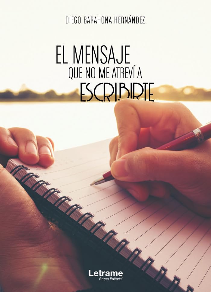 El mensaje que no me atreví a escribirte Poetry