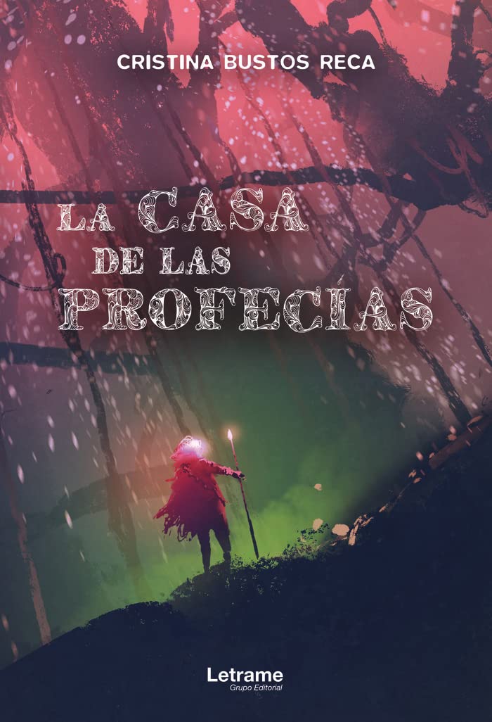 La casa de las profecías (Novela, Band 1) Contemporary literature