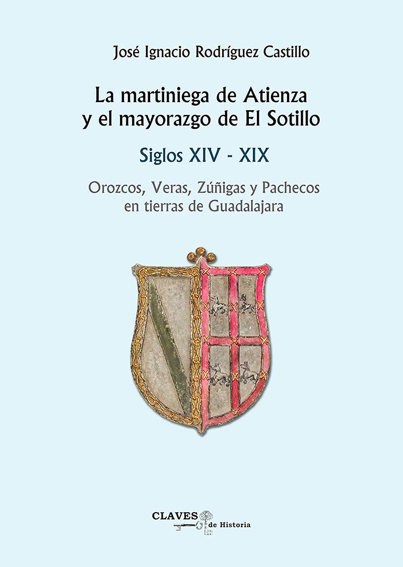 Martiniega De Atienza Y El Mayorazgo De El Sotillo Books