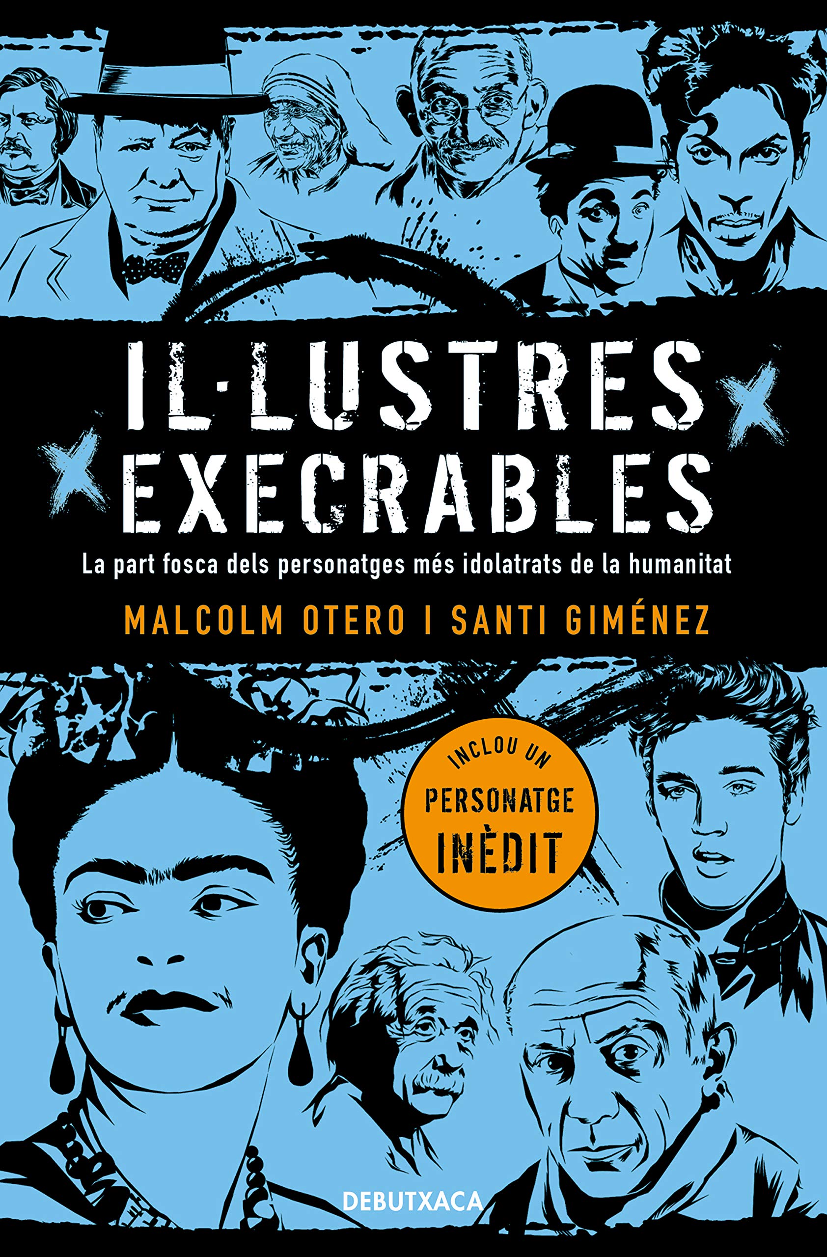 Il·lustres execrables: La part fosca dels personatges més idolatrats de la humanitat book