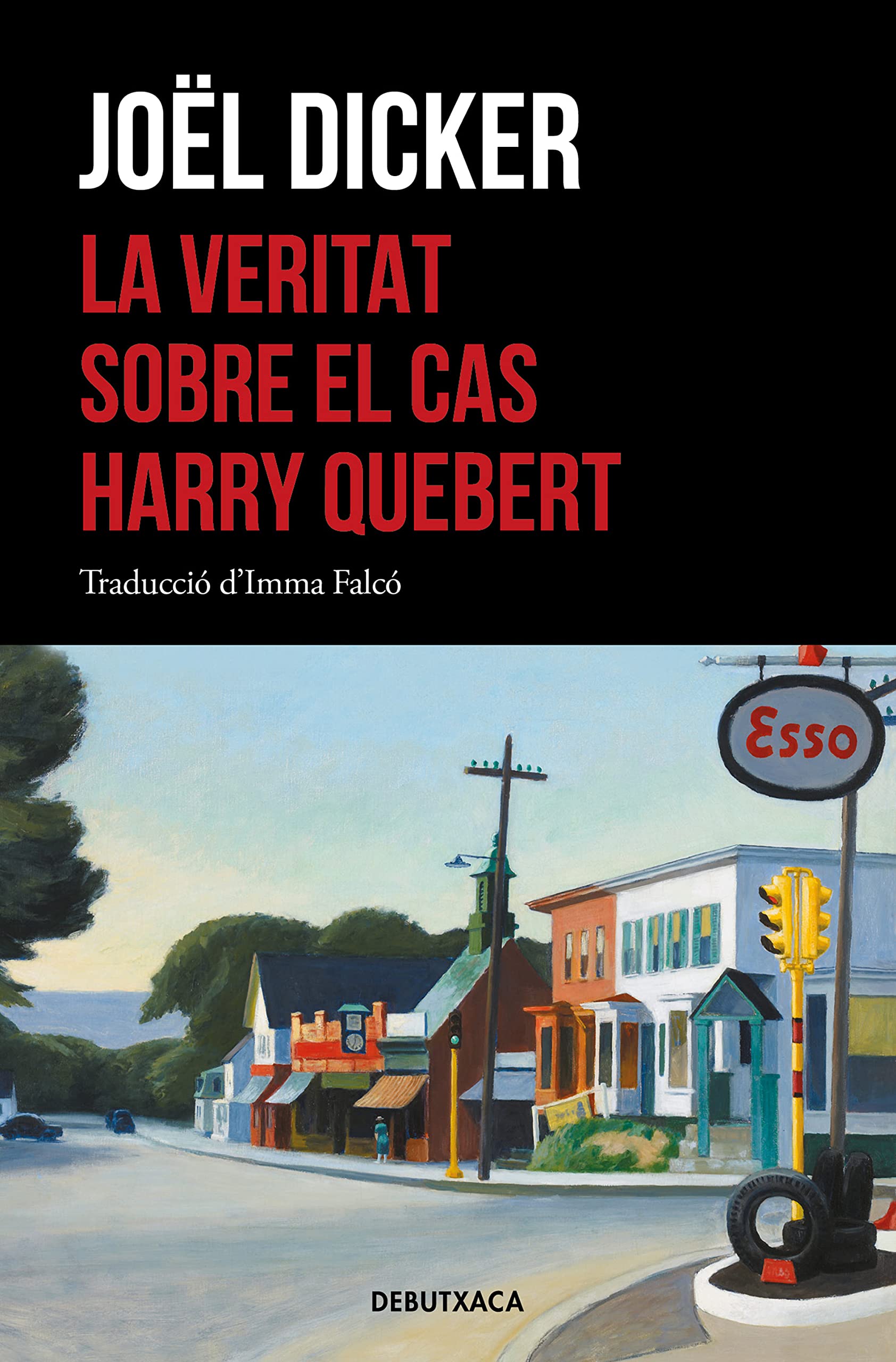 La veritat sobre el cas Harry Quebert (Narrativa) Contemporary literature