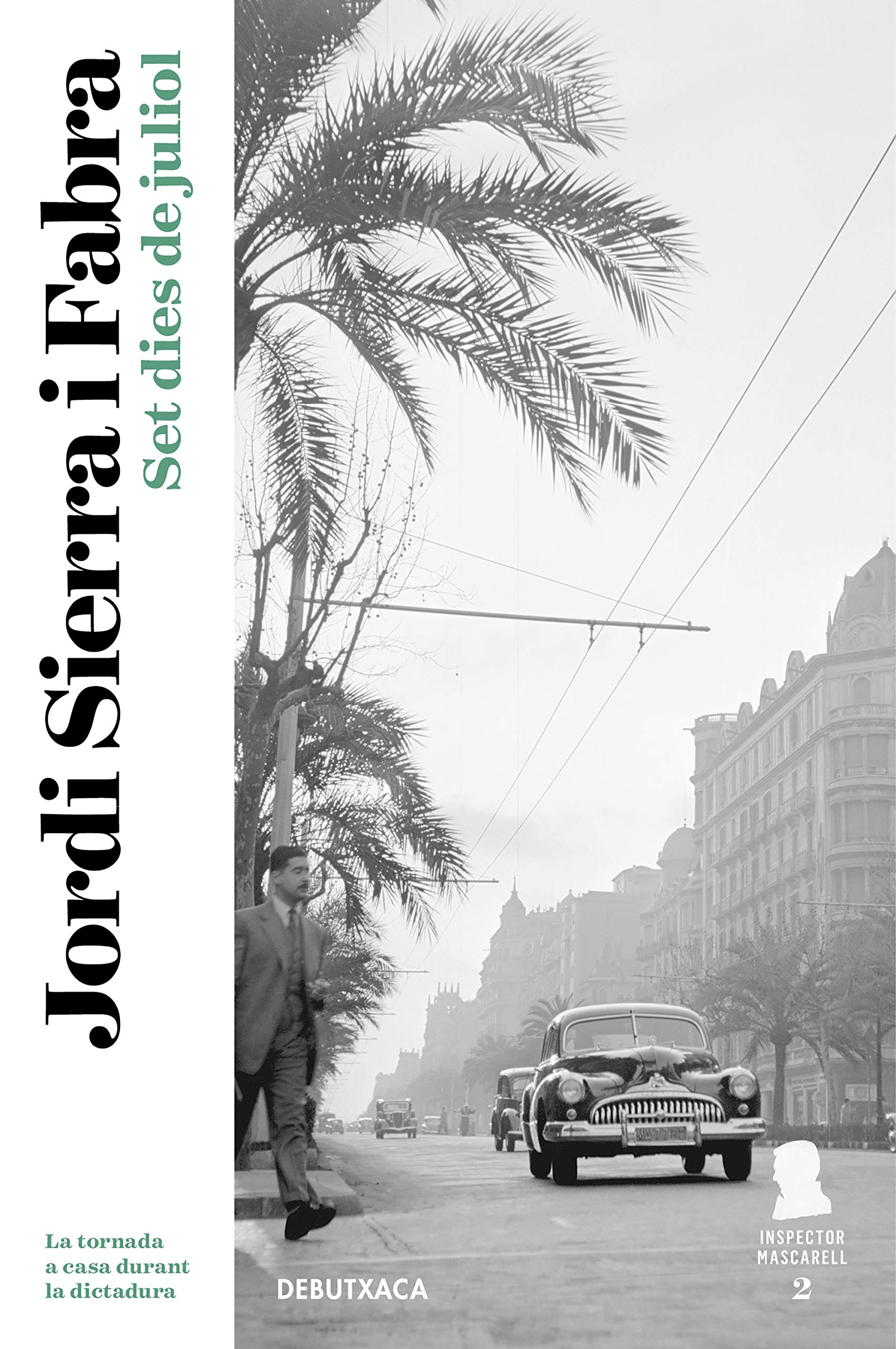 Set dies de juliol (Inspector Mascarell 2) Contemporary literature