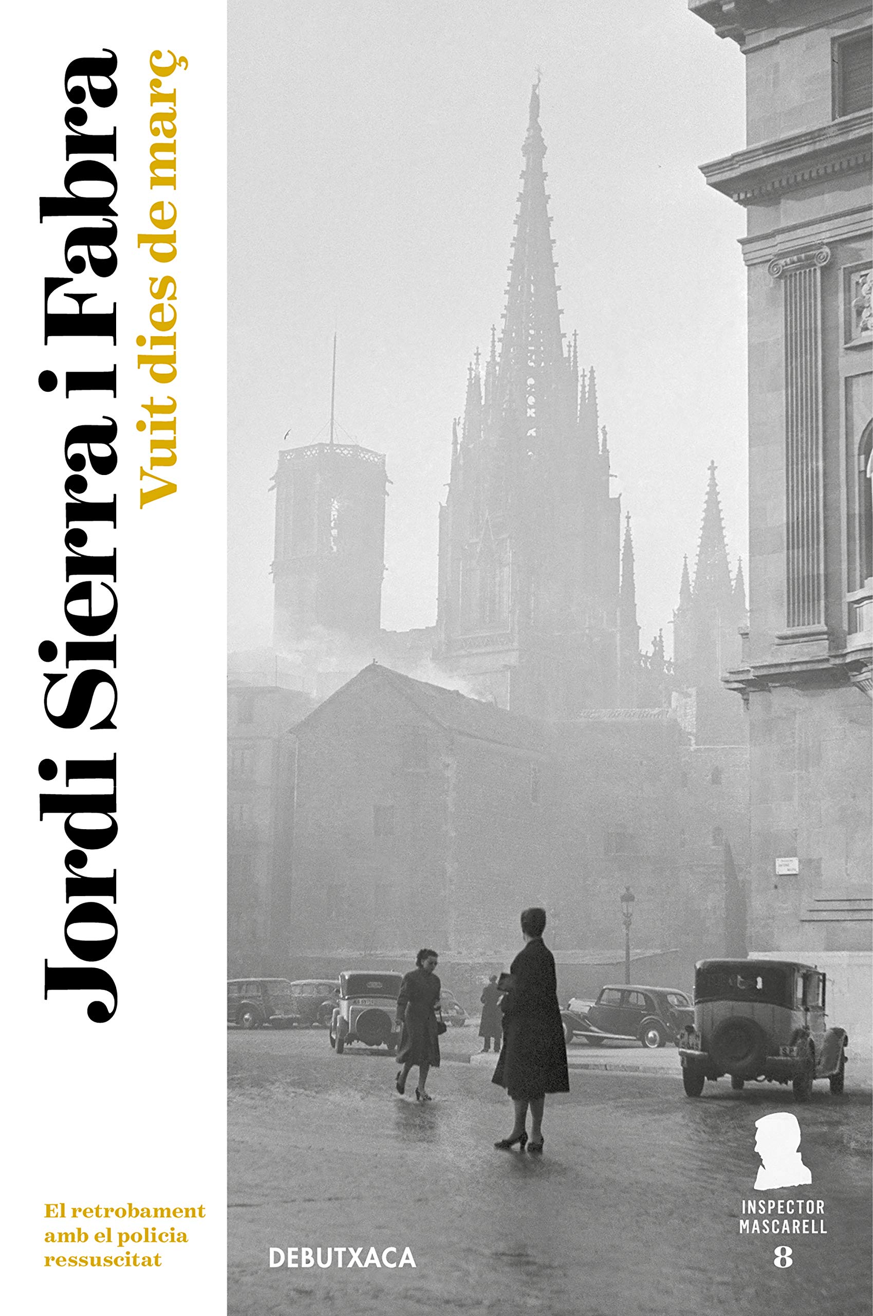 Vuit dies de març (Inspector Mascarell 8): El retrobament amb el policia ressucitat Contemporary literature