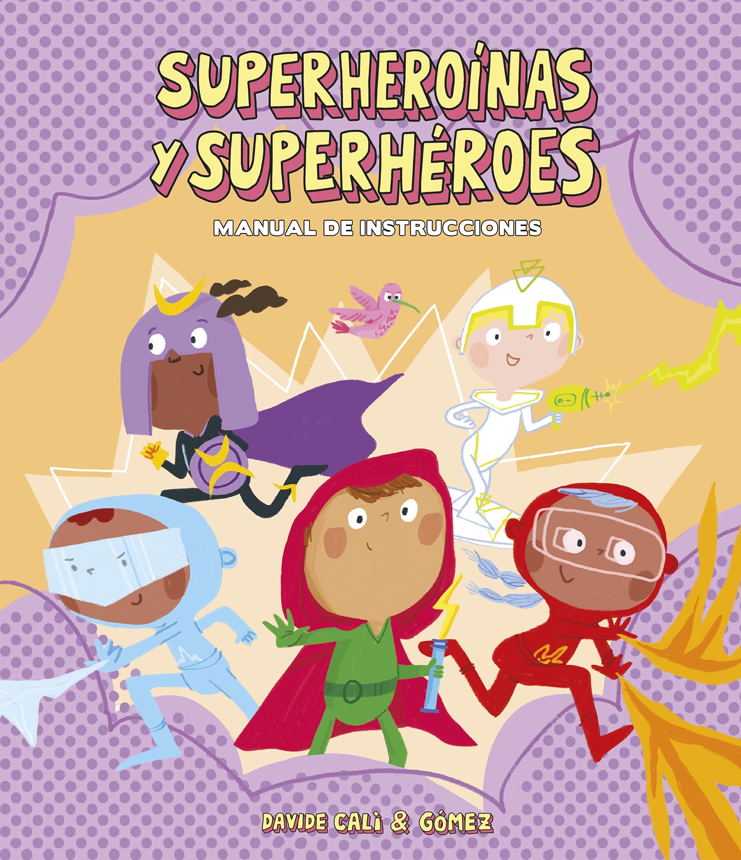 Superheroinas y Superheroes: Manual De Instrucciones book