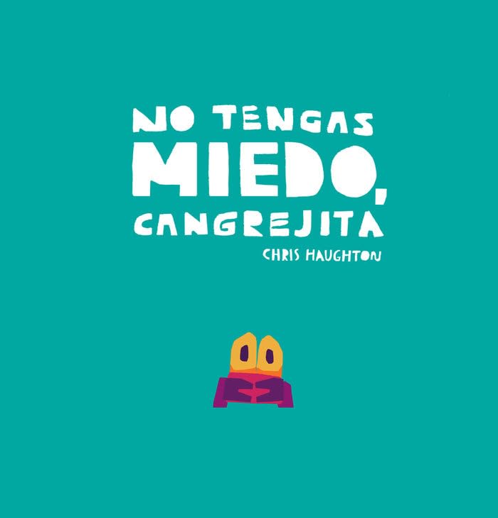No tengas miedo, Cangrejita (Libro de cartón) book