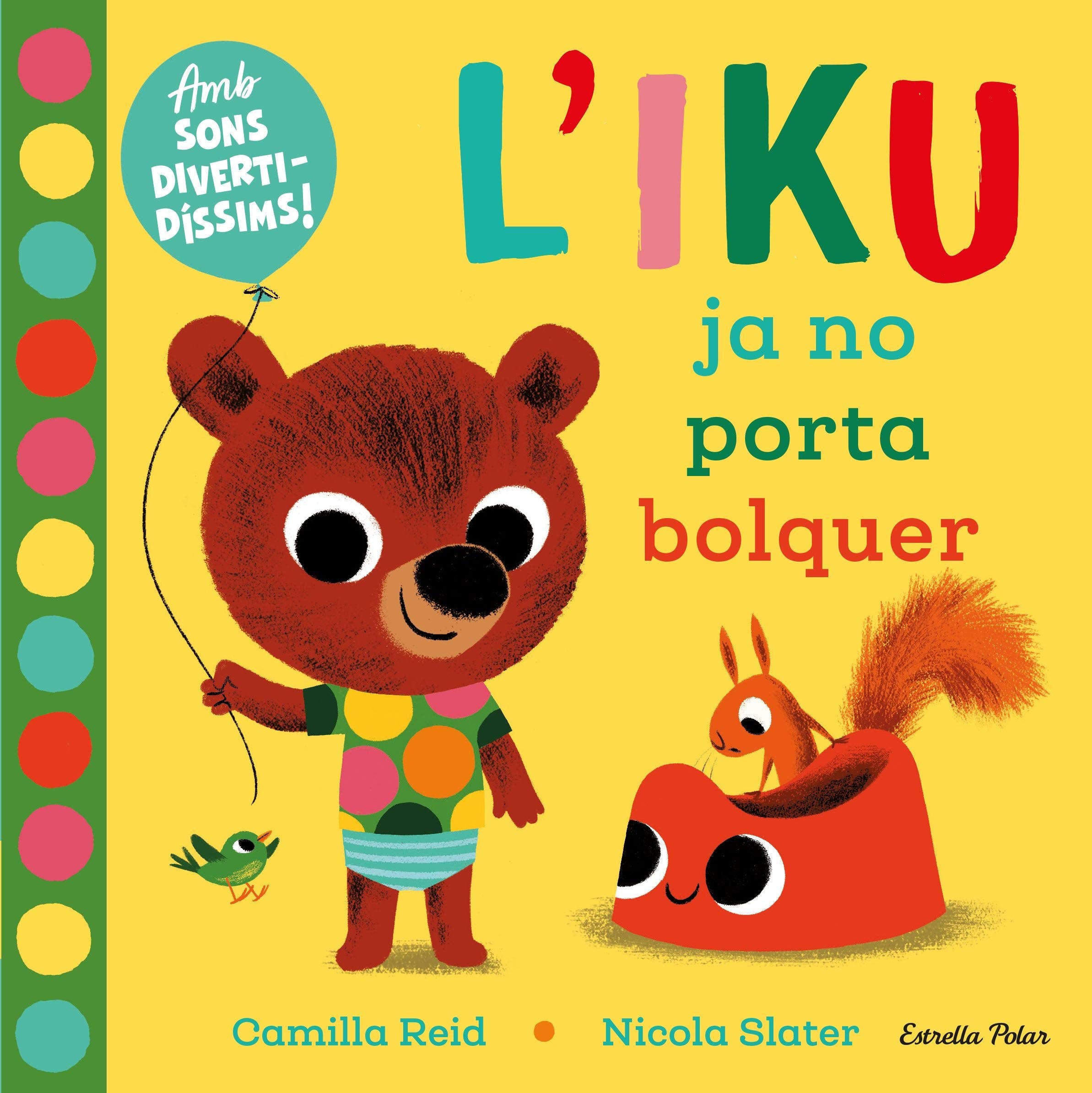 L'Iku ja no porta bolquer. Llibre amb sons: Amb sons diveridíssims! (Llibres de sons) Fantasy & Sci-Fi