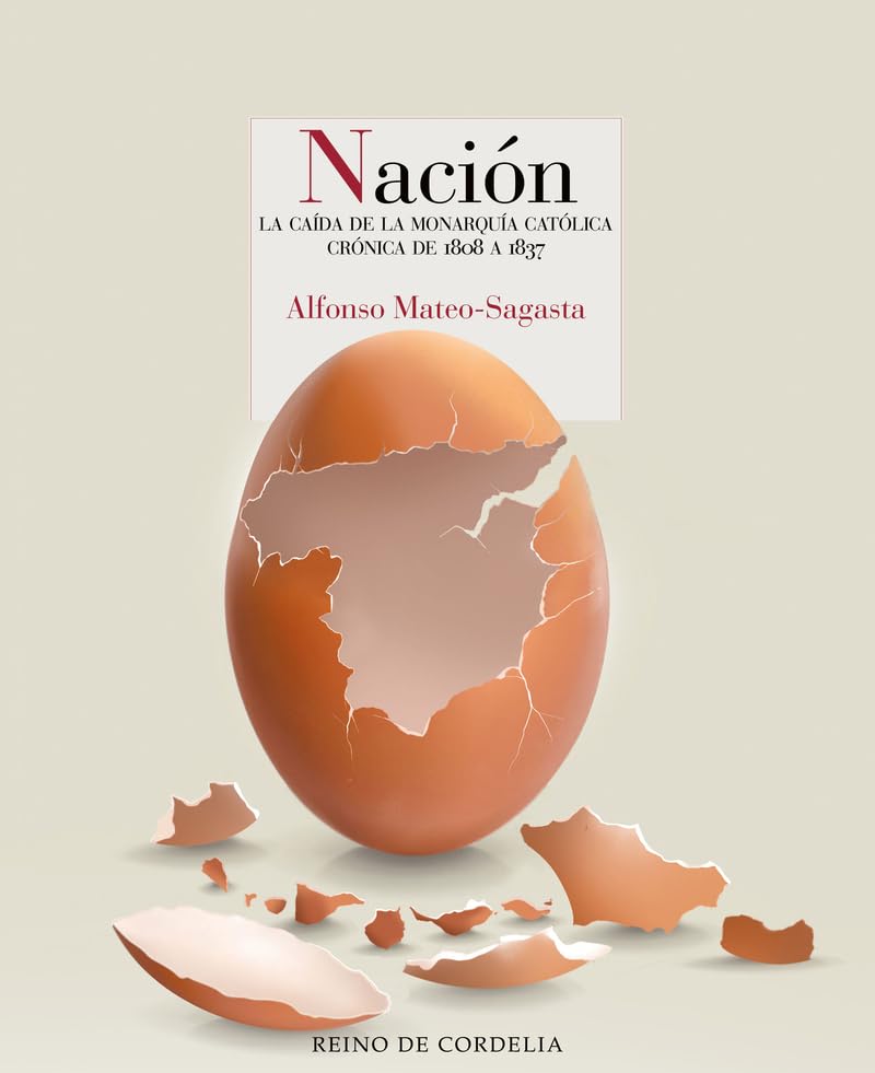 Nación: Crónica novelada de la caída de la monarquía católica (1808-1837) book