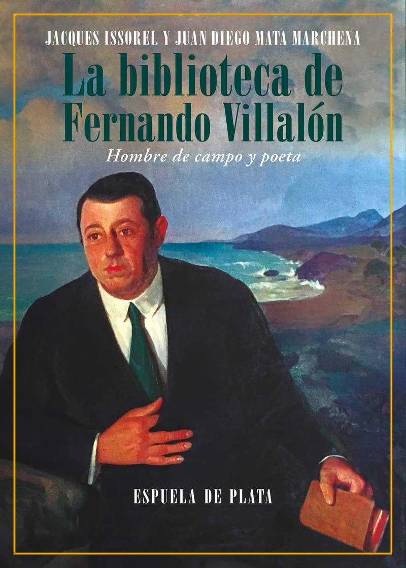 La biblioteca de Fernando Villalón: Hombre de campo y poeta (Otros títulos, Band 46) Books