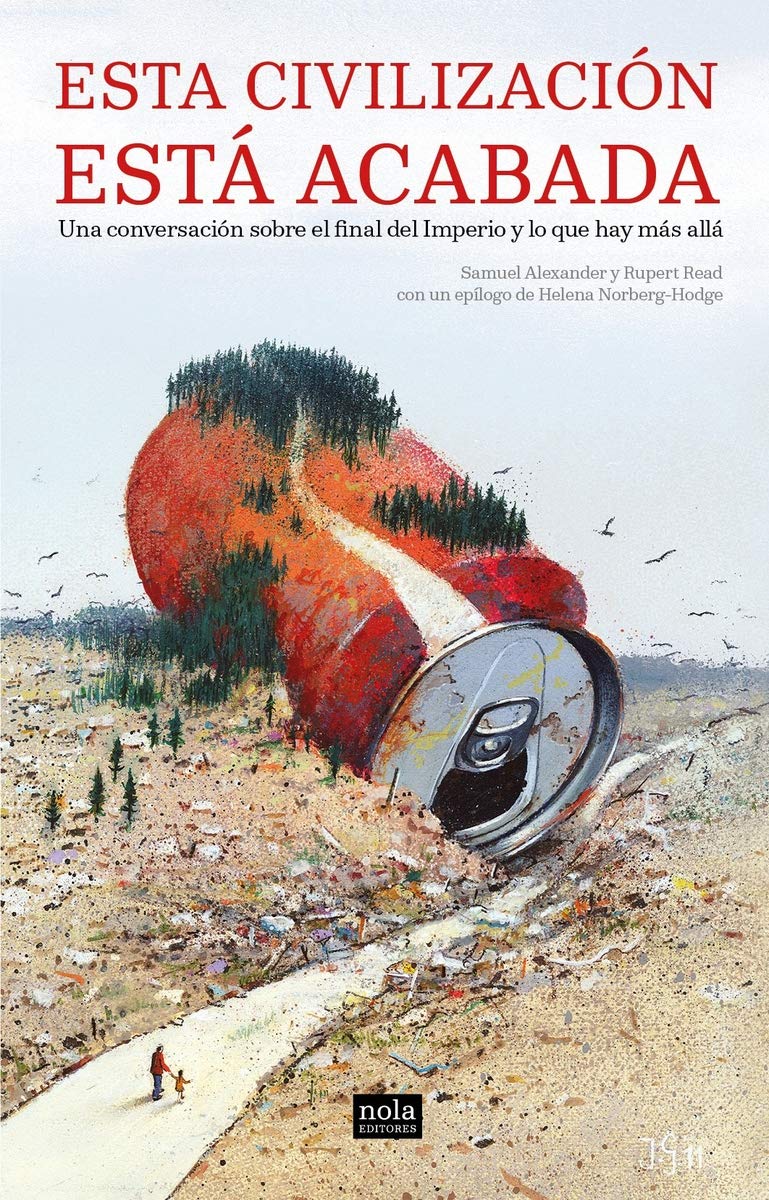 Esta civilización está acabada: Una conversación sobre el final del Imperio y lo que hay más allá (Ideas, Band 2) Fantasy & Sci-Fi