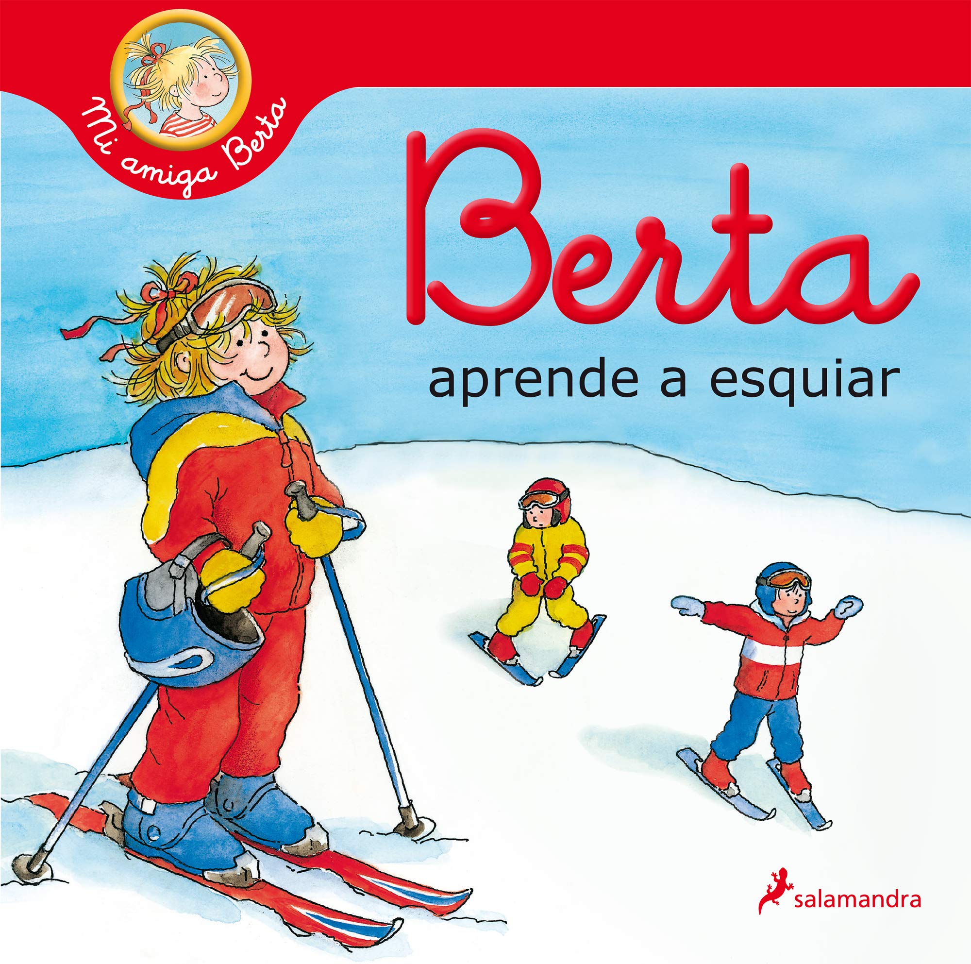 Berta aprende a esquiar (Mi amiga Berta) (Colección Salamandra Infantil) Leisure & Fun