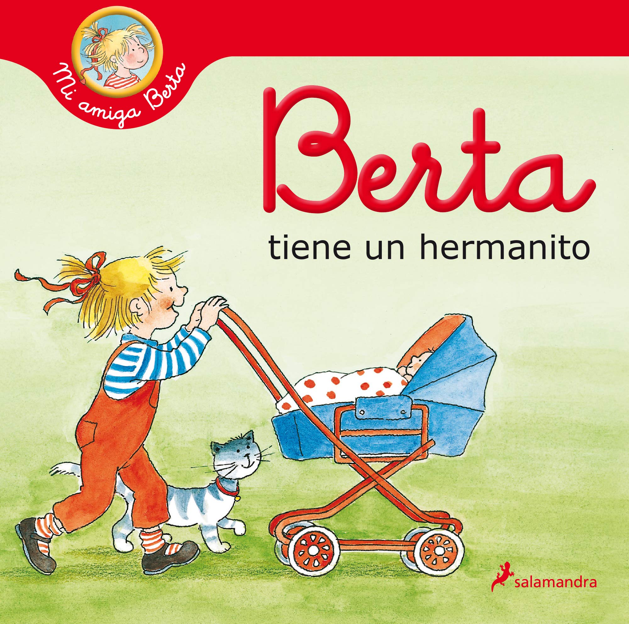 Berta tiene un hermanito (Mi amiga Berta) (Colección Salamandra Infantil) Parents & Children