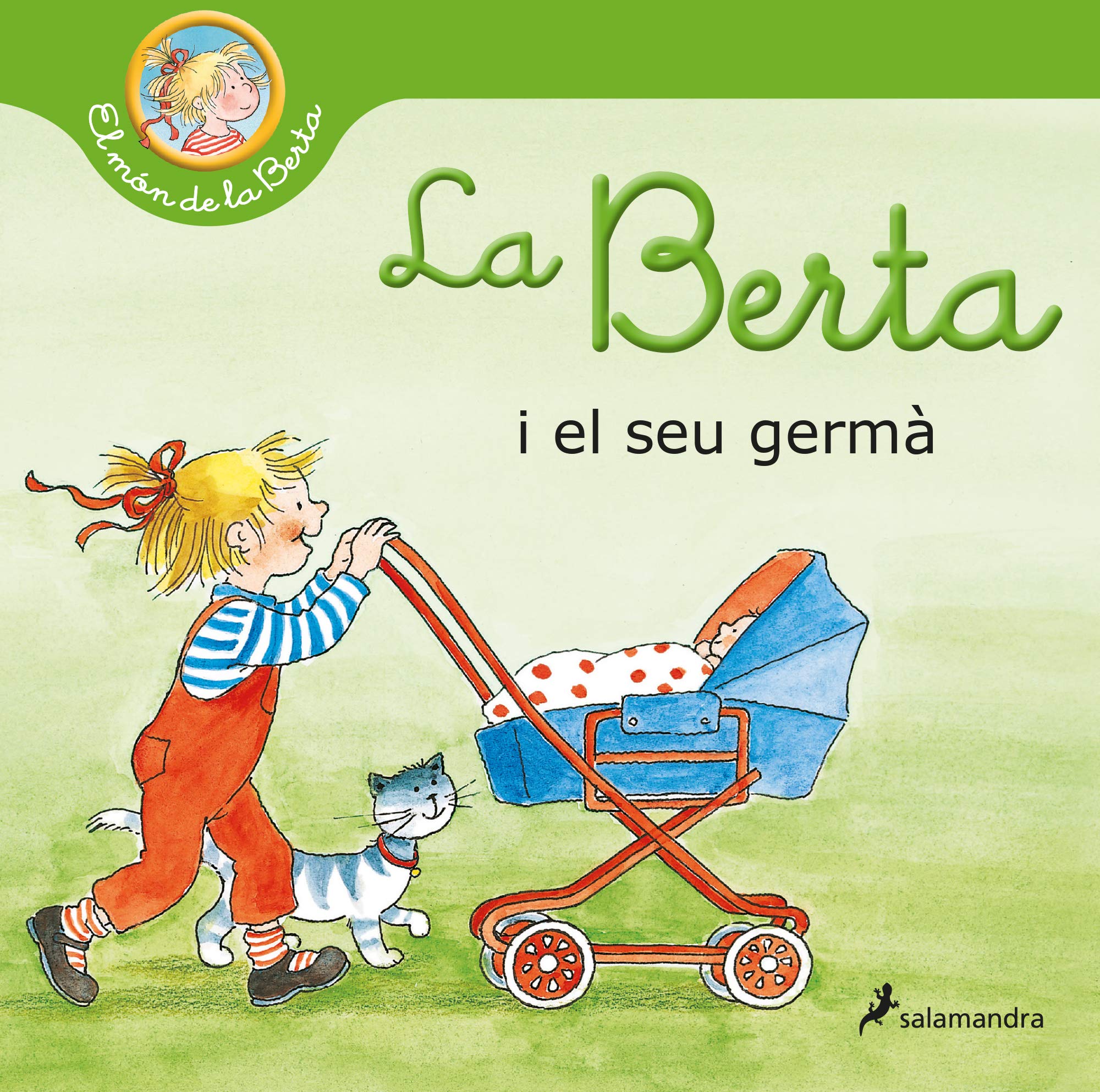 La Berta i el seu germà (El món de la Berta) (Colección Salamandra Infantil) Parents & Children
