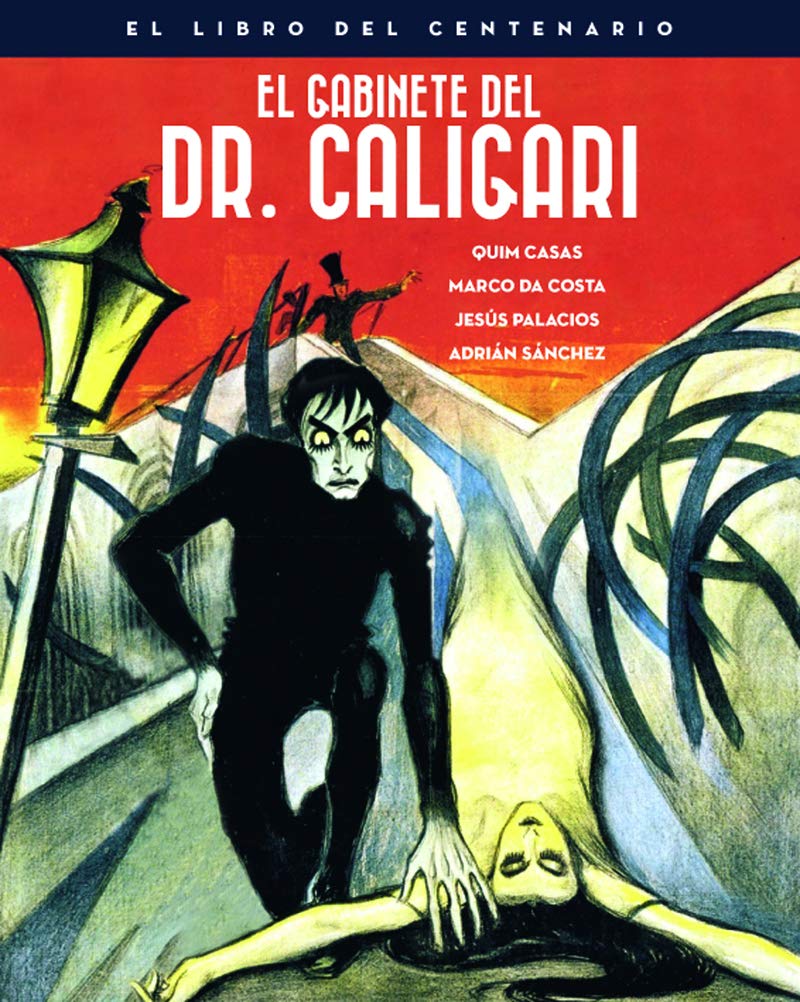EL GABINETE DEL DOCTOR CALIGARI. EL LIBRO DEL CENTENARIO book
