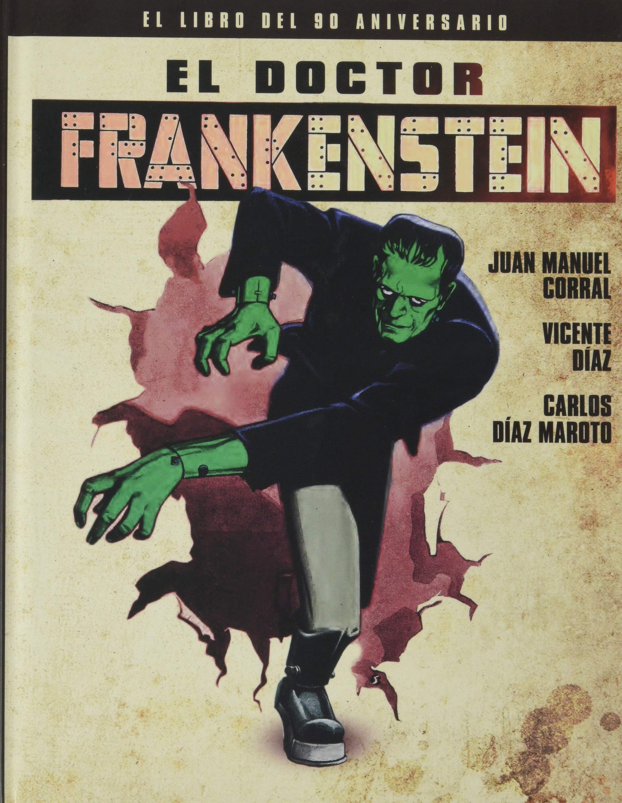 EL DOCTOR FRANKENSTEIN. EL LIBRO DEL 90 ANIVERSARIO (ANIVERSARIOS, Band 0) Film, Art & Culture