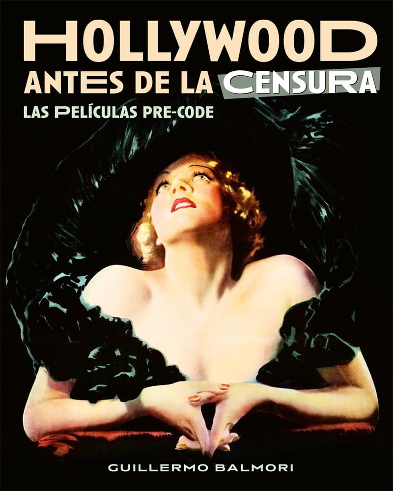 Hollywood antes de la censura \"Las películas pre-code\" Calendars