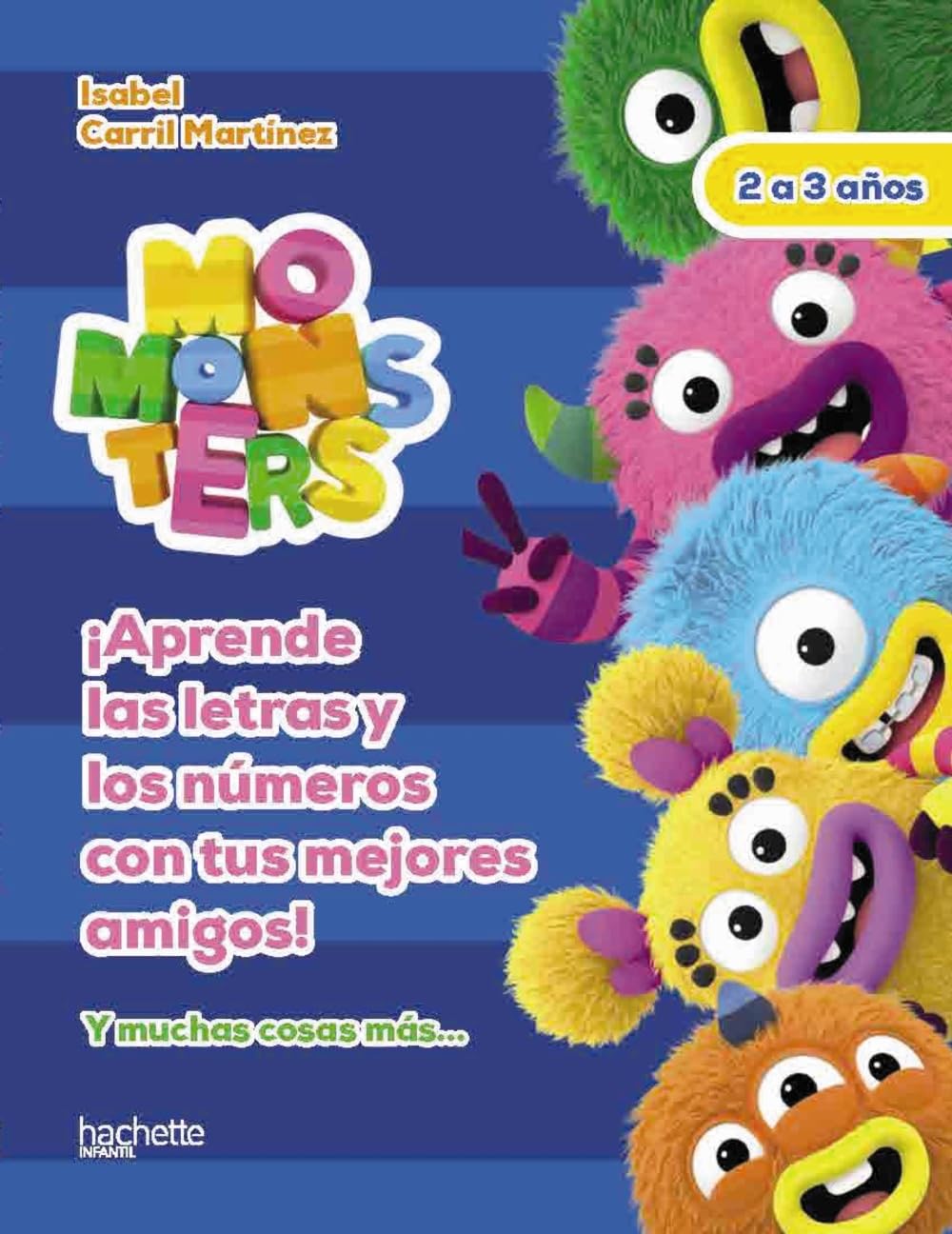 Aprende las letras y los números con los Momonsters, 2-3 años (Hachette INFANTIL - MOMONSTERS - Actividades) Non-fiction