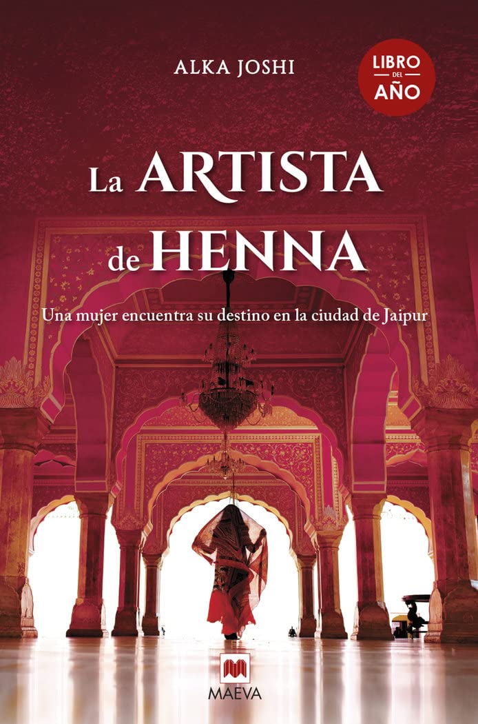 La artista de henna: Una mujer en busca de sus sueños en la ciudad de Jaipur book