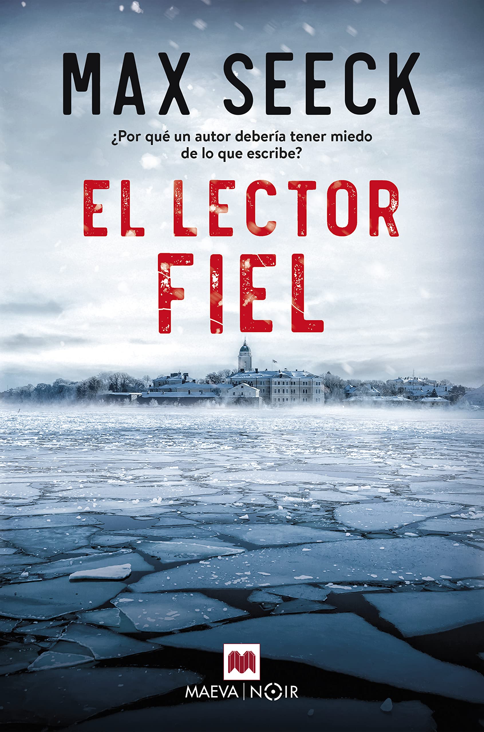 El lector fiel: ¿Por qué un autor debería tener miedo de lo que escribe? International