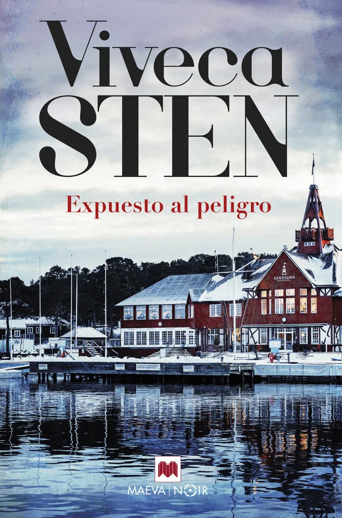 Expuesto al peligro: Viveca Sten trata temas de gran actualidad, como el auge de la ultraderecha, la xenofobia y las relaciones entre padres e hijos adolescentes (MAEVA noir) Contemporary literature Books