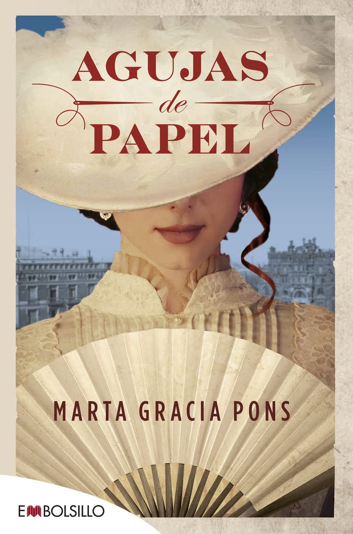 Agujas de papel: El inesperado viaje lleno de aventuras e intrigas de una joven que lucha por ver cumplidos sus sueños book